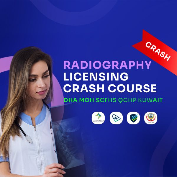 RADIOGRAPHY LICENSING CRASH COURSE-DHA MOH SCFHS QCHP KUWAIT