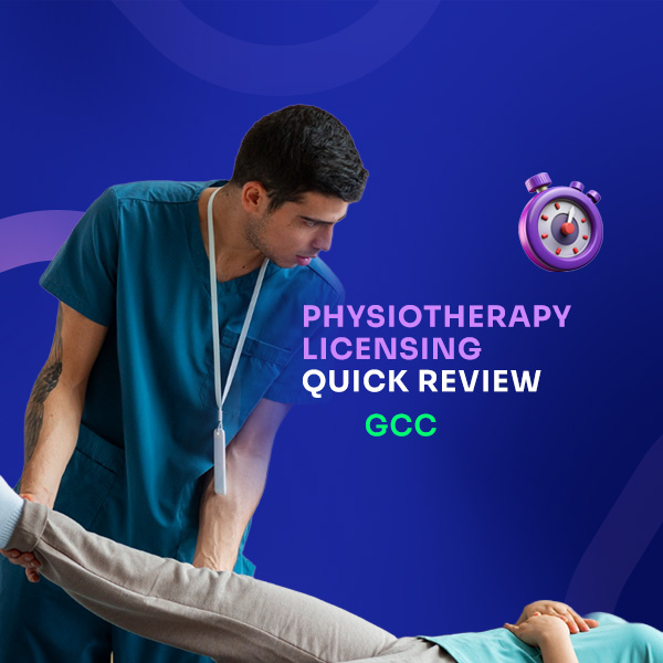 PHYSIOTHERAPY LICENSING QUICK REVIEW-GCC