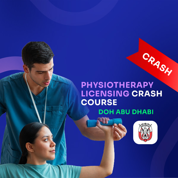 PHYSIOTHERAPY LICENSING CRASH COURSE-DOH ABU DHABI