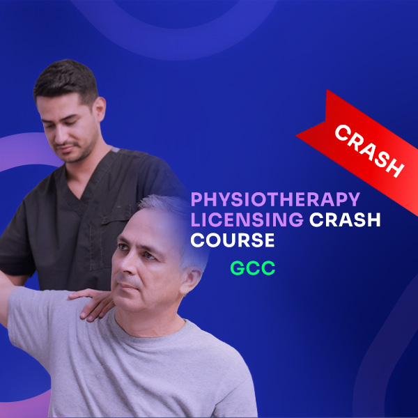 PHYSIOTHERAPY LICENSING CRASH COURSE-GCC