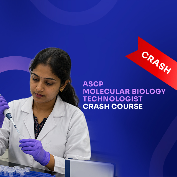 ASCP MOLECULAR BIOLOGY TECHNOLOGIST REVIEW COURSE 