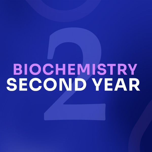 SECOND YEAR BIOCHEMISTRY