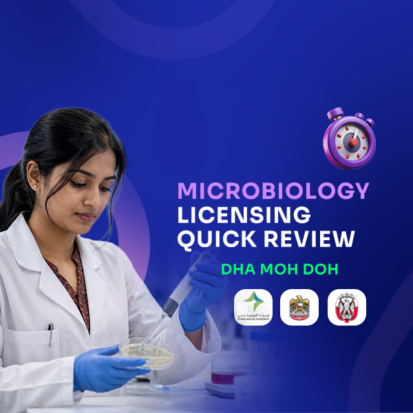 MICROBIOLOGY LICENSING QUICK REVIEW- DHA MOH DOH 